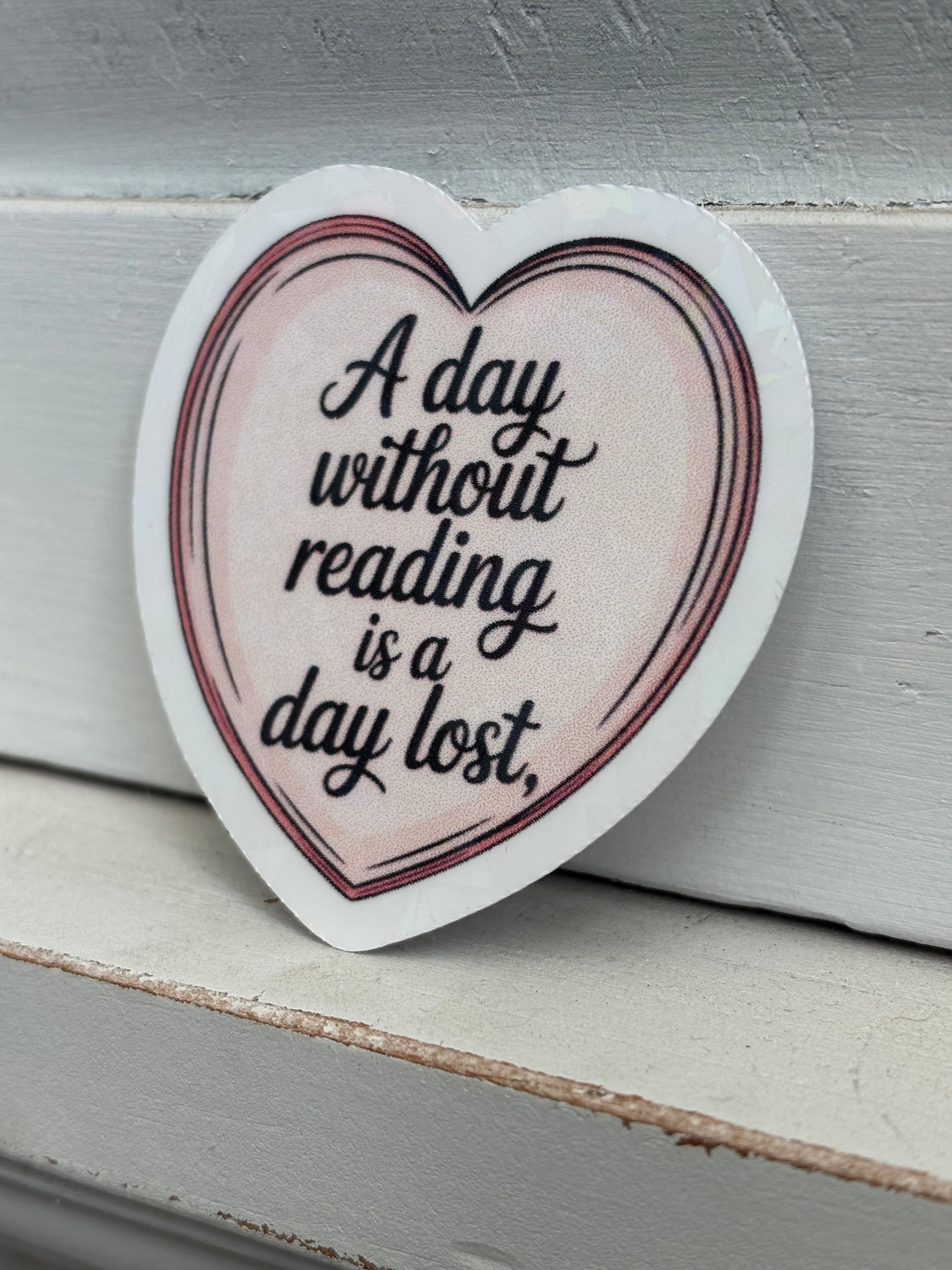 A Day without reading is a day lost