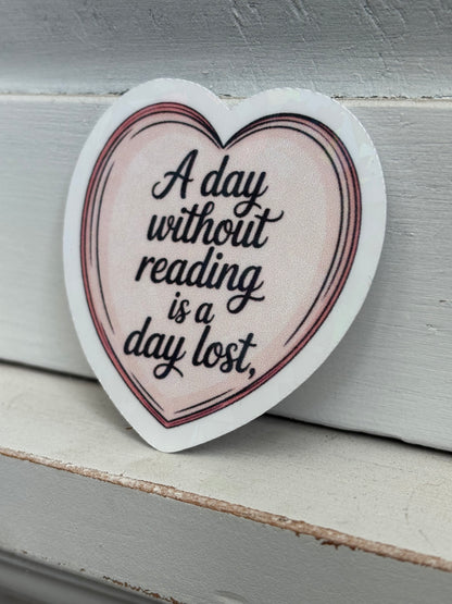 A Day without reading is a day lost